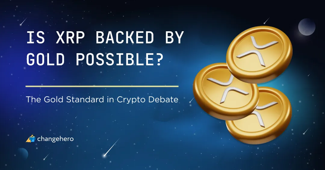 The Gold Standard in Crypto Debate Is XRP Backed by Gold Possible